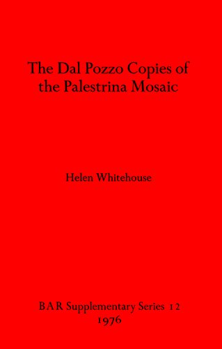 The Dal Pozzo Copies of the Palestrina Mosaic