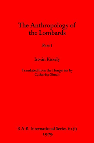 The Anthropology of the Lombards, Parts i and ii
