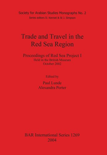 Trade and Travel in the Red Sea Region: Proceedings of Red Sea Project I Held in the British Museum October 2002