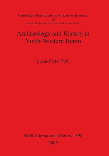 Archaeology and History in North-Western Benin