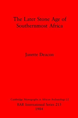 The Later Stone Age of Southernmost Africa