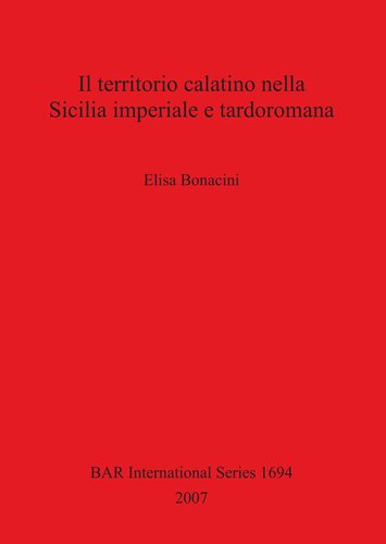 Il territorio calatino nella Sicilia imperiale e tardoromana