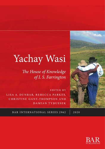 Yachay Wasi: The House of Knowledge of I.S. Farrington