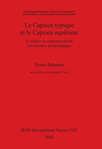 Le Capsien typique et le Capsien supérieur: Évolution ou contemporanéité. Les données technologiques