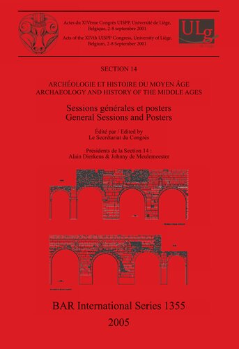 Archéologie et histoire du moyen âge / Archaeology and History of the Middle Ages: Sessions générales et posters / General Sessions and Posters