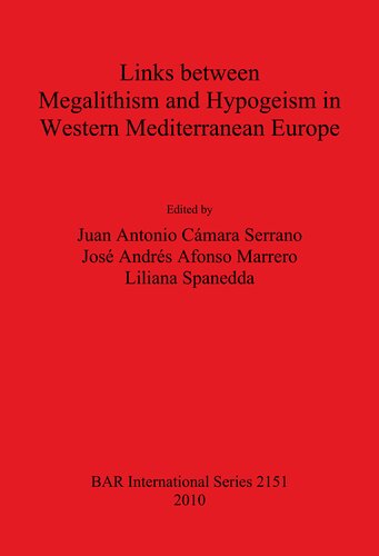 Links between Megalithism and Hypogeism in Western Mediterranean Europe