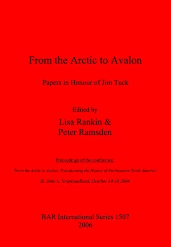 From the Arctic to Avalon: Papers in Honour of Jim Tuck: Proceedings of the conference 