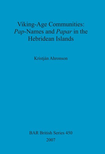 Viking-Age Communities: Pap-Names and Papar in the Hebridean Islands