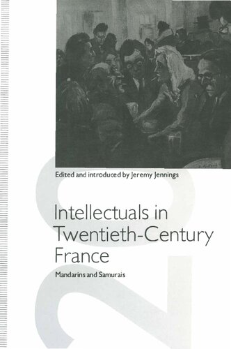Intellectuals in 20th-Century France - Mandarins and Samurais