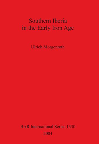 Southern Iberia in the Early Iron Age