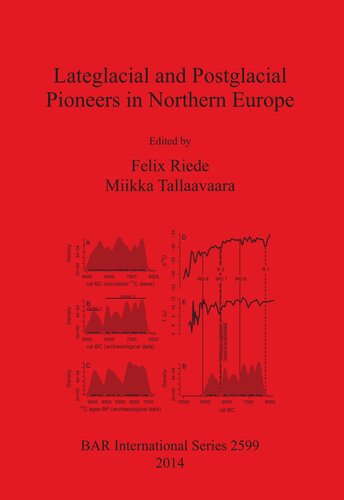 Lateglacial and Postglacial Pioneers in Northern Europe