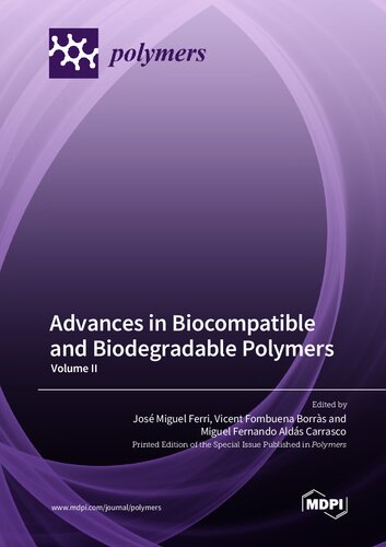 Advances in Biocompatible and Biodegradable Polymers - Volume II