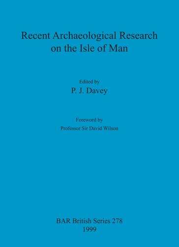 Recent Archaeological Research on the Isle of Man