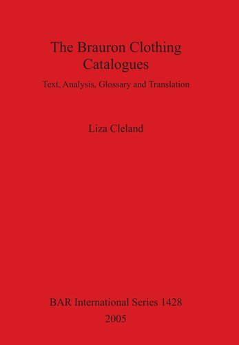 The Brauron Clothing Catalogues: Text, Analysis, Glossary and Translation