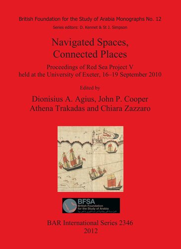 Navigated Spaces, Connected Places: Proceedings of Red Sea Project V held at the University of Exeter, 16–19 September 2010