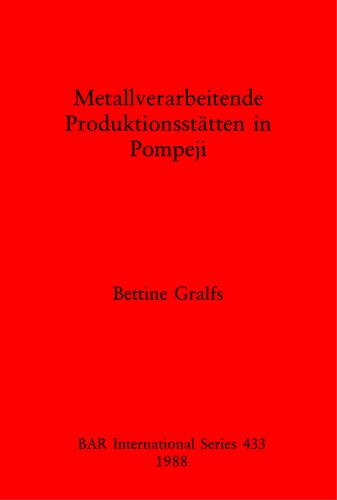 Metallverarbeitende Produktionsstätten in Pompeji