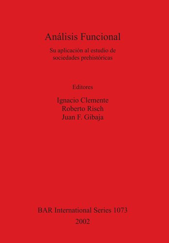 Análisis Funcional: Su aplicación al estudio de sociedades prehistóricas