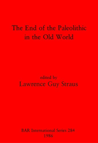 The End of the Paleolithic in the Old World