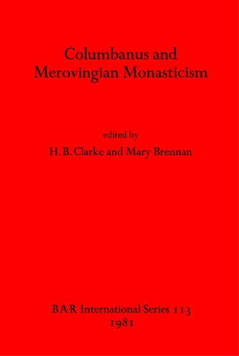 Columbanus and Merovingian Monasticism