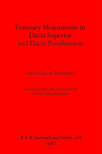 Funerary Monuments in Dacia Superior and Dacia Porolissensis