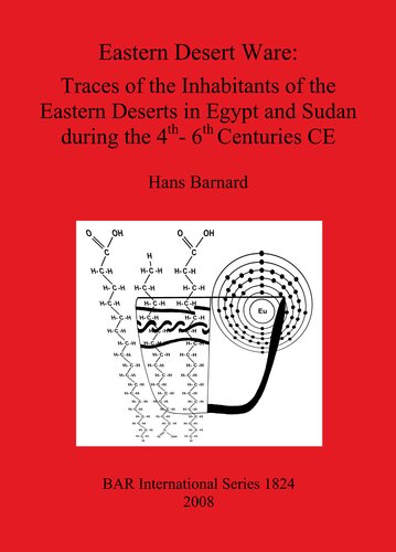 Eastern Desert Ware: Traces of the Inhabitants of the Eastern Deserts in Egypt and Sudan during the 4th- 6th Centuries CE