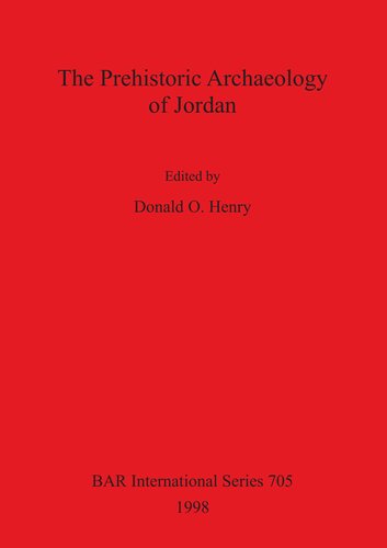 The Prehistoric Archaeology of Jordan