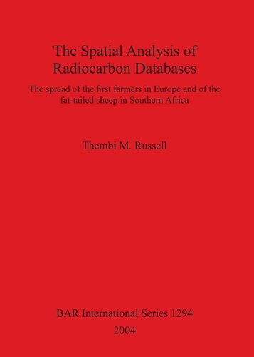 The Spatial Analysis of Radiocarbon Databases: The spread of the first farmers in Europe and of the fat-tailed sheep in Southern Africa
