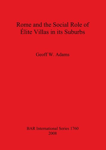Rome and the Social Role of Élite Villas in its Suburbs