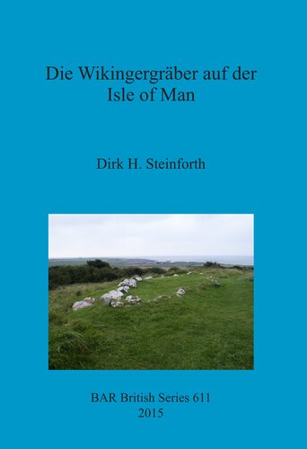 Die Wikingergräber auf der Isle of Man
