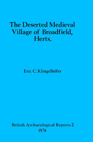 The Deserted Medieval Village of Broadfield, Herts