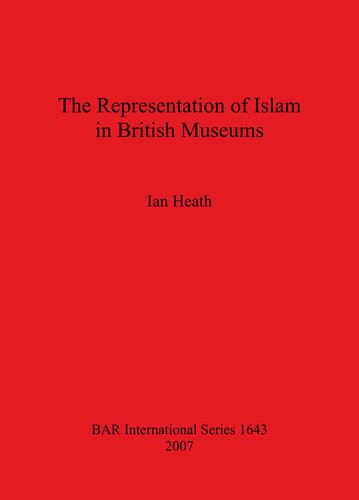 The Representation of Islam in British Museums