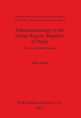 Ethnoarchaeology in the Zinder Region, Republic of Niger: The site of Kufan Kanawa