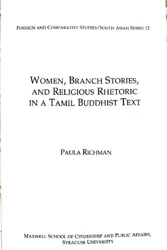 Women, branch stories, and religious rhetoric in a Tamil Buddhist text (Foreign and comparative studies. South Asian series)
