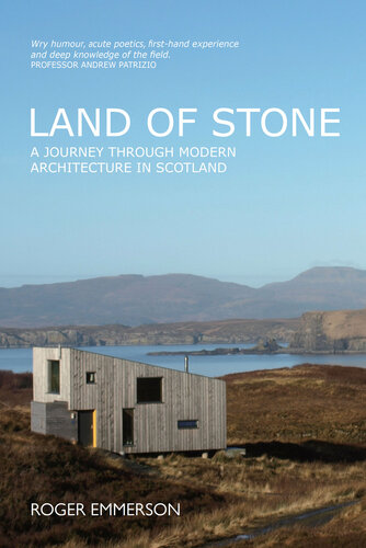 Land of Stone: A Journey Through Modern Architecture in Scotland