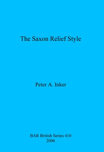 The Saxon Relief Style