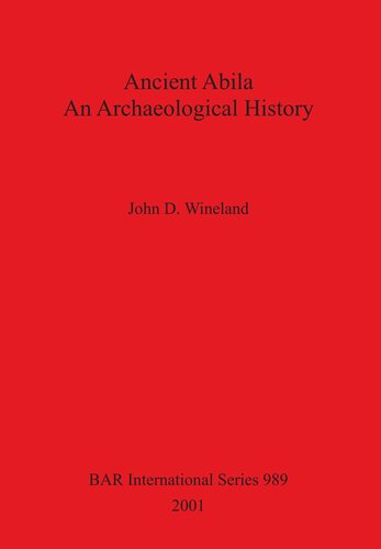 Ancient Abila: An Archaeological History