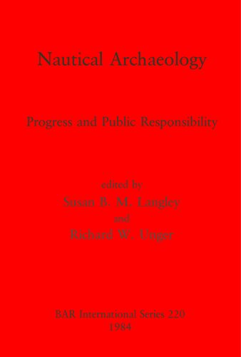 Nautical Archaeology: Progress and Public Responsibility