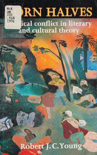 Torn Halves: Political Conflict in Literary and Cultural Theory