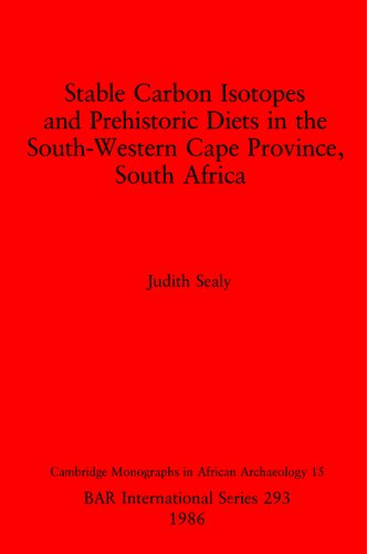 Stable Carbon Isotopes and Prehistoric Diets in the South-Western Cape Province, South Africa