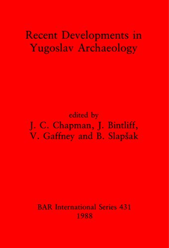 Recent Developments in Yugoslav Archaeology