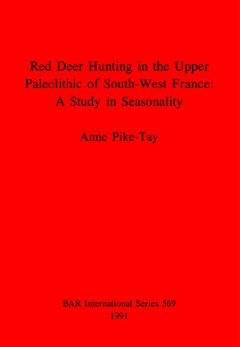 Red Deer Hunting in the Upper Paleolithic of South-West France: A Study in Seasonality
