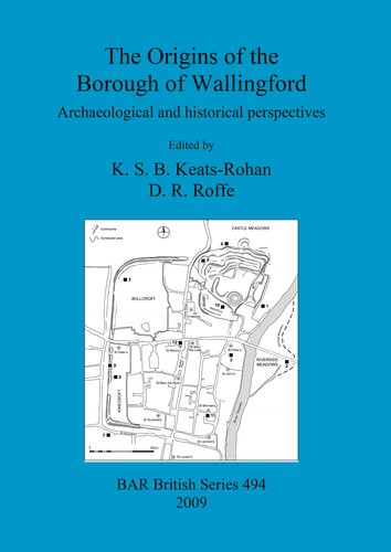 The Origins of the Borough of Wallingford: Archaeological and historical perspectives