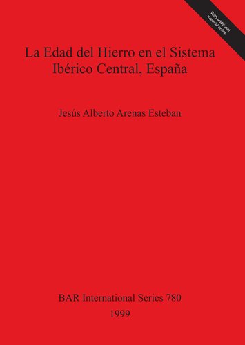 La Edad del Hierro en el Sistema Ibérico Central, España