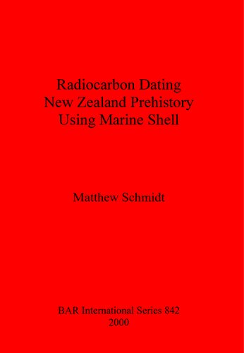 Radiocarbon Dating New Zealand Prehistory Using Marine Shell