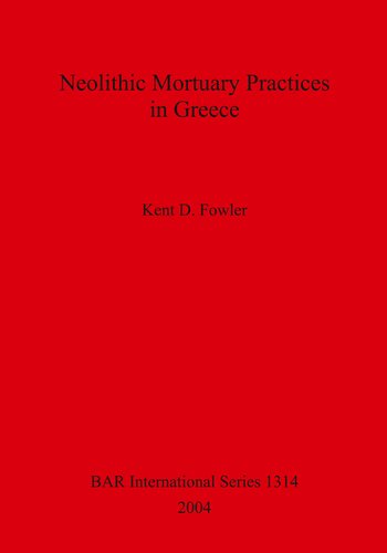 Neolithic Mortuary Practices in Greece
