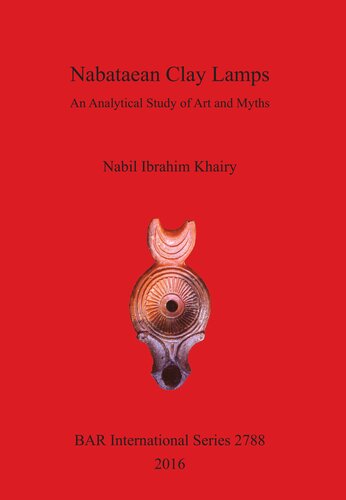 Nabataean Clay Lamps: An Analytical Study of Art and Myths