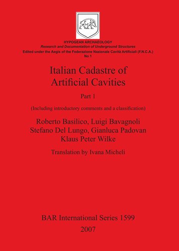 Italian Cadastre of Artificial Cavities Part 1 (Including introductory comments and a classification)