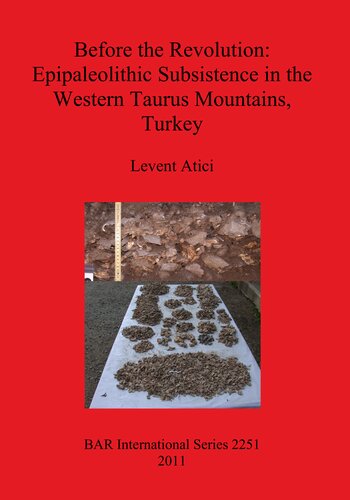 Before the Revolution: Epipaleolithic Subsistence in the Western Taurus Mountains, Turkey