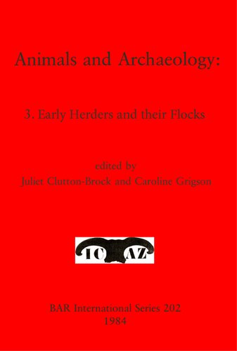Animals and Archaeology: 3. Early Herders and Their Flocks