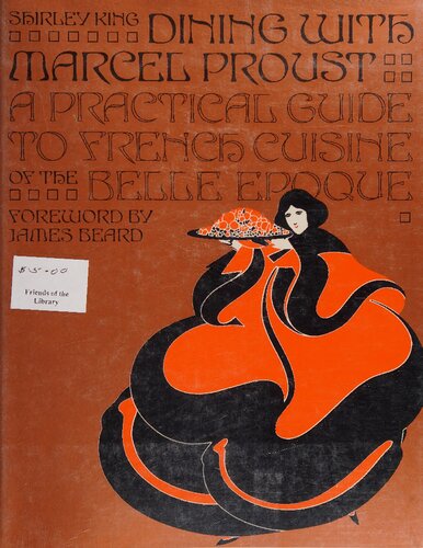 Dining with Marcel Proust - A Practical Guide to French Cuisine of the Belle Epoque